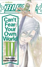 Bleach - Can't Fear Your Own World